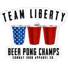 Load image into Gallery viewer, TEAM LIBERTY BEER PONG CHAMPS ALL WEATHER DECAL