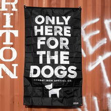 Load image into Gallery viewer, Only Here For The Dogs 3' x 5' Wall Flag