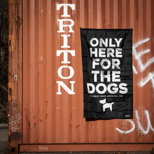 Load image into Gallery viewer, Only Here For The Dogs 3' x 5' Wall Flag