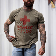 Load image into Gallery viewer, Orgasm Donor Men's T-Shirt