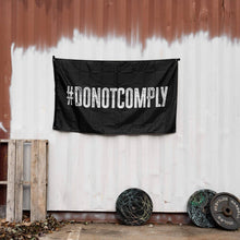 Load image into Gallery viewer, Do Not Comply 3' X 5' Wall Flag