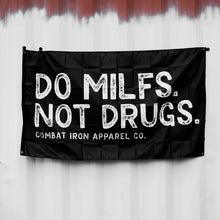 Load image into Gallery viewer, DO MILFS. NOT DRUGS. 3' X 5' Wall Flag