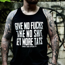 Load image into Gallery viewer, Give No Fucks. Take No Shit. Get More Tat's. Men's Tank