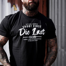 Load image into Gallery viewer, Shoot First. Die Last. Tactical Athlete Club Men's T-Shirt