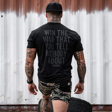 Load image into Gallery viewer, Win The War You Tell Nobody About Men's T-Shirt