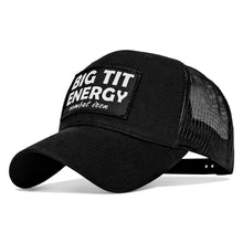 Load image into Gallery viewer, Big Tit Energy Patch Snapback Hat