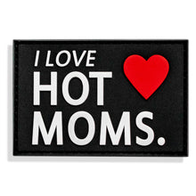 Load image into Gallery viewer, I Love Hot Moms' PVC Patch