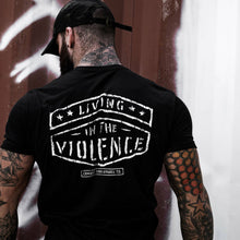 Load image into Gallery viewer, LIVING IN THE VIOLENCE MEN’S T-SHIRT