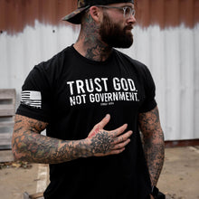 Load image into Gallery viewer, Trust God. Not Government. Men's T-Shirt