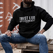 Load image into Gallery viewer, Trust God. Not Government. Men's Hoodie