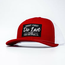 Load image into Gallery viewer, Shoot First. Die Last. Club Patch Snapback