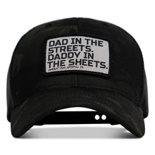 Load image into Gallery viewer, Dad In The Streets. Daddy In The Sheets. White Patch Snapback Hat