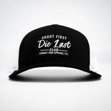 Load image into Gallery viewer, Shoot First. Die Last. Club Patch Snapback