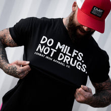 Load image into Gallery viewer, Do Milfs. Not Drugs. Men's T-Shirt