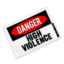 Load image into Gallery viewer, Danger High Violence Pvc Patch