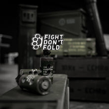 Load image into Gallery viewer, Fight Don't Fold Decal
