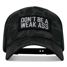 Load image into Gallery viewer, Don't Be A Weak Ass Patch SnapBack