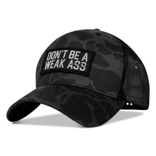 Load image into Gallery viewer, Don't Be A Weak Ass Patch SnapBack