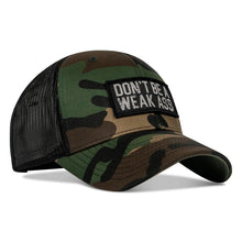 Load image into Gallery viewer, Don't Be A Weak Ass Patch SnapBack