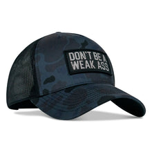 Load image into Gallery viewer, Don't Be A Weak Ass Patch SnapBack