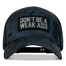 Load image into Gallery viewer, Don't Be A Weak Ass Patch SnapBack
