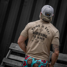 Load image into Gallery viewer, Dying is Easy. Surviving Is Hard Men's T-Shirt
