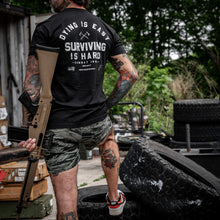 Load image into Gallery viewer, Dying is Easy. Surviving Is Hard Men's T-Shirt