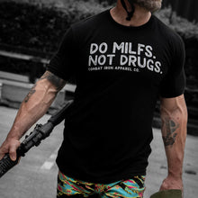 Load image into Gallery viewer, Do Milfs. Not Drugs. Men's T-Shirt