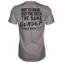 Load image into Gallery viewer, Same Gender Since Birth Men's T-Shirt