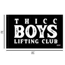 Load image into Gallery viewer, Thicc Boys Lifting Club 3' x 5' Wall Flag