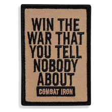 Load image into Gallery viewer, Win The War That You Tell Nobody About Velcro Patch