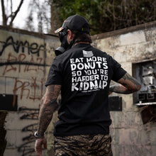 Load image into Gallery viewer, Eat More Donuts So You're Harder To Kidnap Men's T-Shirt