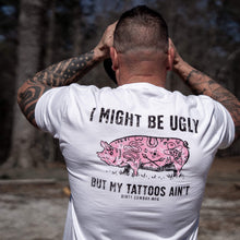 Load image into Gallery viewer, I Might Be Ugly but My Tattoos Ain't Pig Men's T-Shirt