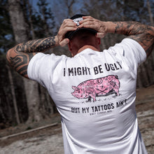 Load image into Gallery viewer, I Might Be Ugly but My Tattoos Ain't Pig Men's T-Shirt