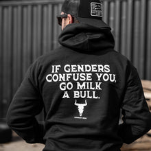 Load image into Gallery viewer, If Genders Confuse You, Go Milk a Bull Men's Hoodie