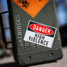 Load image into Gallery viewer, Danger High Violence Decal Sticker