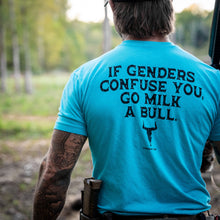 Load image into Gallery viewer, If Genders Confuse You, Go Milk a Bull Men's T-Shirt