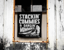 Load image into Gallery viewer, Stackin' Commies &amp; Bangin' Mommies 3'x3' Flag
