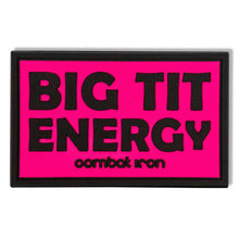 Load image into Gallery viewer, Big Tit Energy PVC Patch