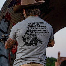 Load image into Gallery viewer, George Washington: Heard You B*tches Needed Another Revolution Men's T-Shirt