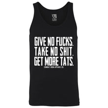 Load image into Gallery viewer, Give No Fucks. Take No Shit. Get More Tat's. Men's Tank