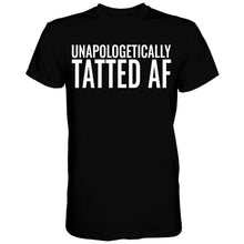 Load image into Gallery viewer, Unapologetically Tatted AF Men's T-shirt