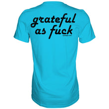 Load image into Gallery viewer, Grateful As Fuck Men's T-Shirt