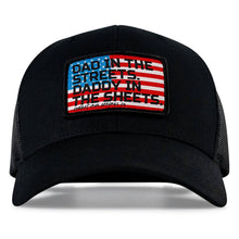 Load image into Gallery viewer, Dad In The Streets. Daddy In The Sheets. American Flag Patch Snapback Hat