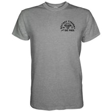 Load image into Gallery viewer, Destroy Tyranny and Die Free Men's T-Shirt