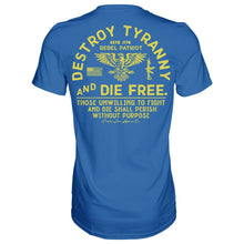 Load image into Gallery viewer, Destroy Tyranny and Die Free Men's T-Shirt