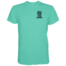 Load image into Gallery viewer, Only Here For The Dogs Men's T-Shirt
