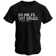 Load image into Gallery viewer, Do Milfs. Not Drugs. Men's T-Shirt