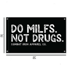 Load image into Gallery viewer, DO MILFS. NOT DRUGS. 3' X 5' Wall Flag