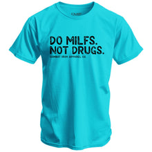 Load image into Gallery viewer, Do Milfs. Not Drugs. Men's T-Shirt